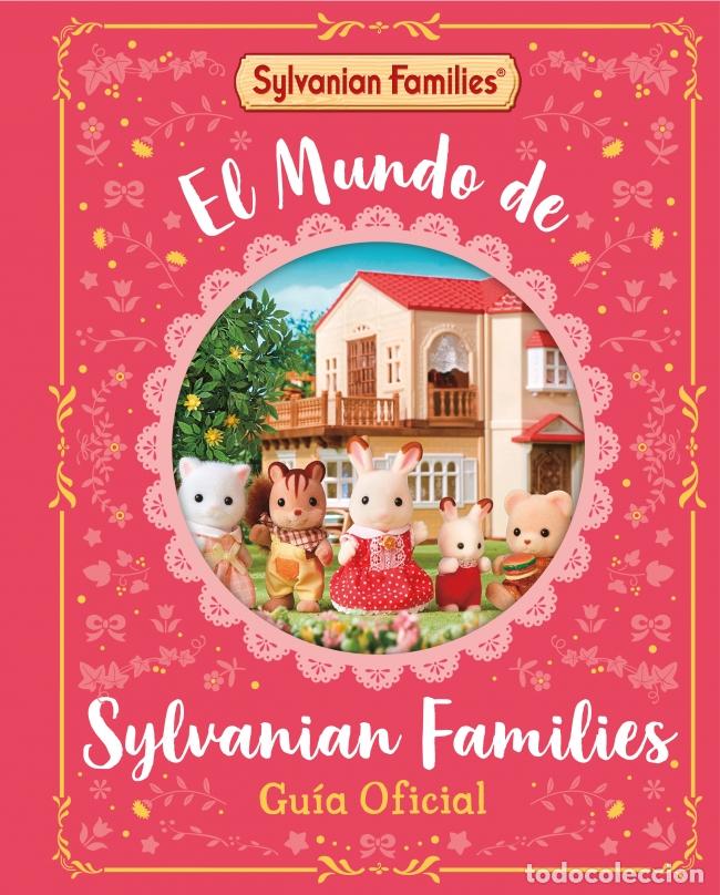 Libri: EL MUNDO DE SYLVANIAN FAMILIES. GU&Iacute;A OFICIAL - PENGUIN RANDOM HOUSE GRUPO EDITORIAL, S