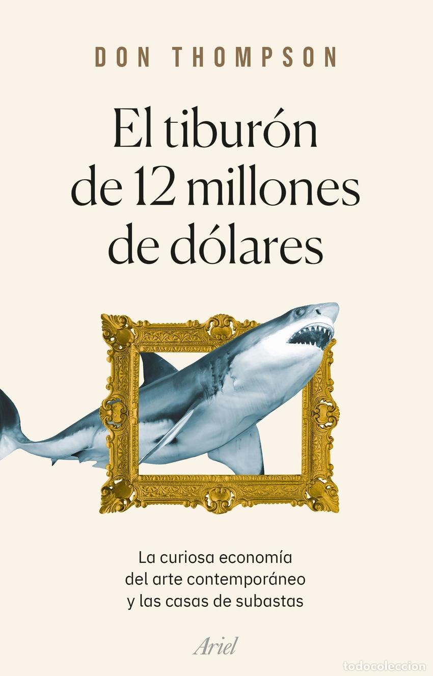 Libri: EL TIBUR&Oacute;N DE 12 MILLONES DE D&Oacute;LARES - Thompson, Don