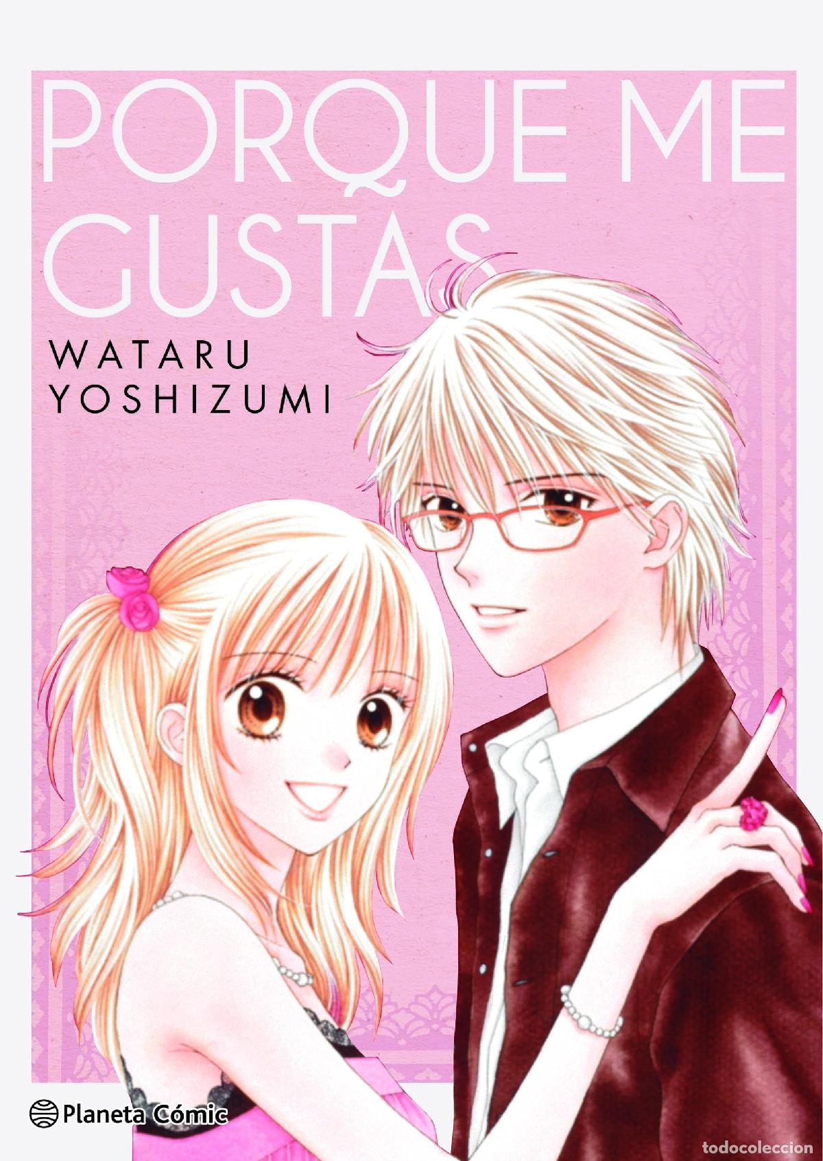 Livres: PORQUE ME GUSTAS - Yoshizumi, Wataru