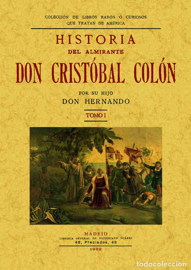 Libri: HISTORIA DEL ALMIRANTE DON CRISTOBAL COLON - HERNANDO, COLON