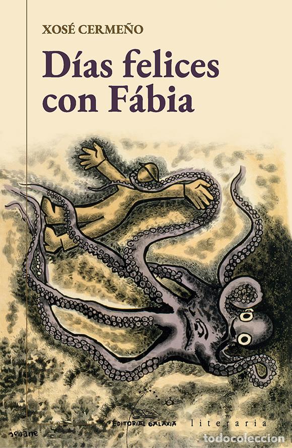 Libri: D&Iacute;AS FELICES CON F&Aacute;BIA - Cerme&ntilde;o, Xos&eacute;