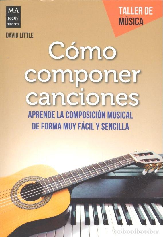 Livres: COMO COMPONER CANCIONES - LITTLE, DAVID