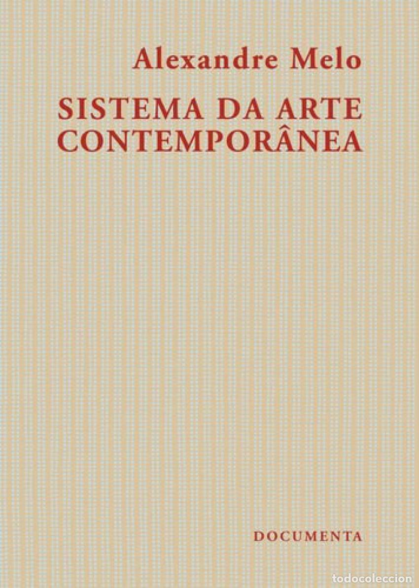 B&uuml;cher: SISTEMA DA ARTE CONTEMPOR&Acirc;NEA - Melo, Alexandre
