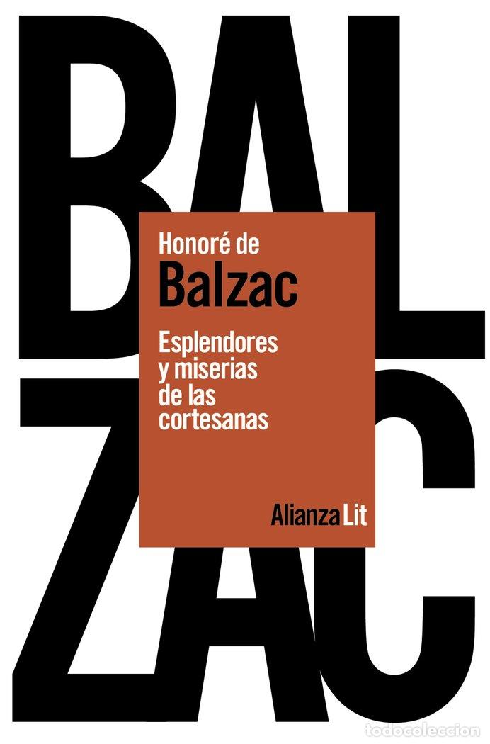 Libros: ESPLENDORES Y MISERIAS DE LAS CORTESANAS - BALZAC, HONORE DE
