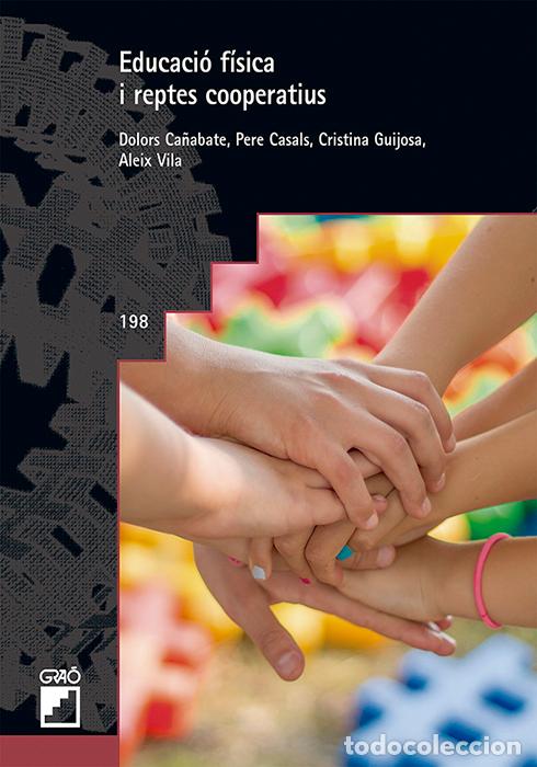 Libros: EDUCACI&Oacute; F&Iacute;SICA I REPTES F&Iacute;SICS COOPERATIUS - Ca&ntilde;abate i Ortiz, Dolors