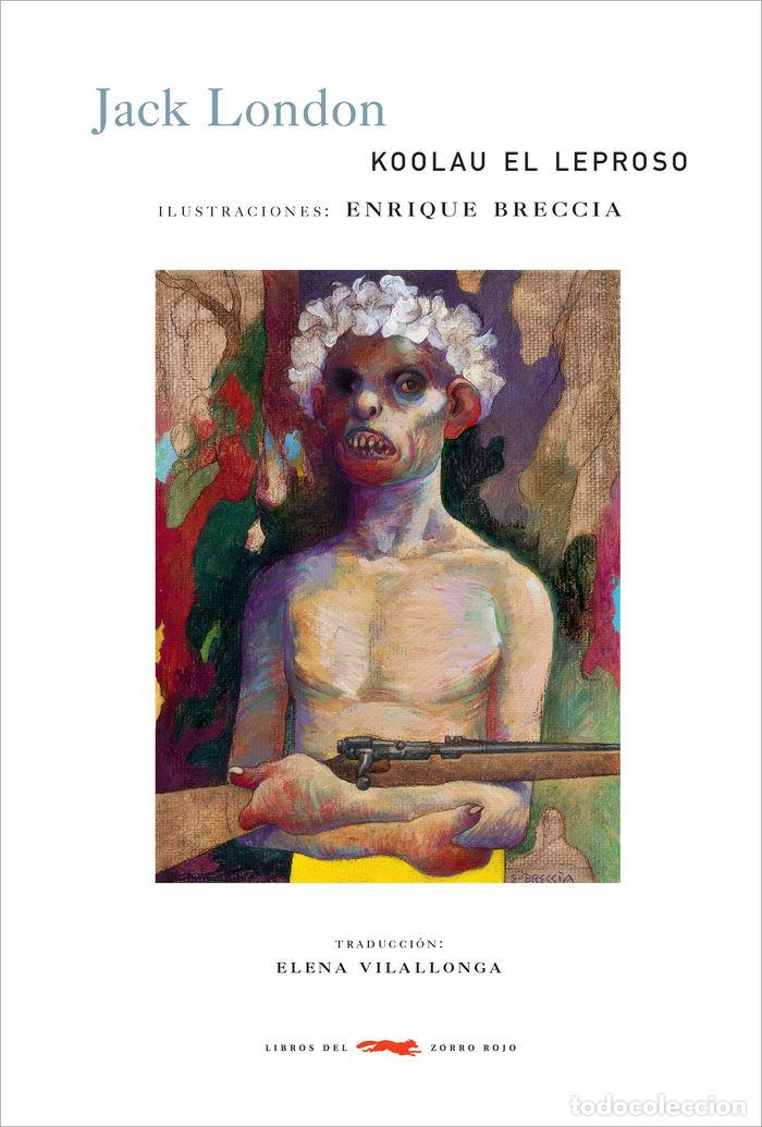 Libros: KOOLAU EL LEPROSO - LONDON, JACK