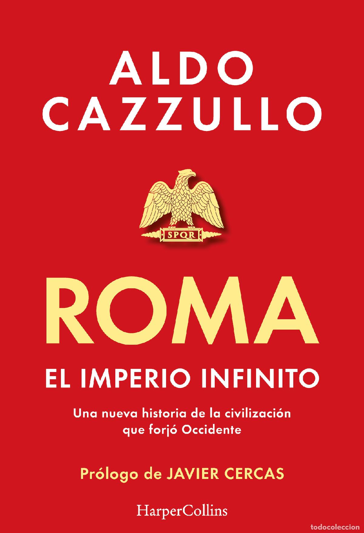 Libros: ROMA. EL IMPERIO INFINITO - CAZZULLO, ALDO