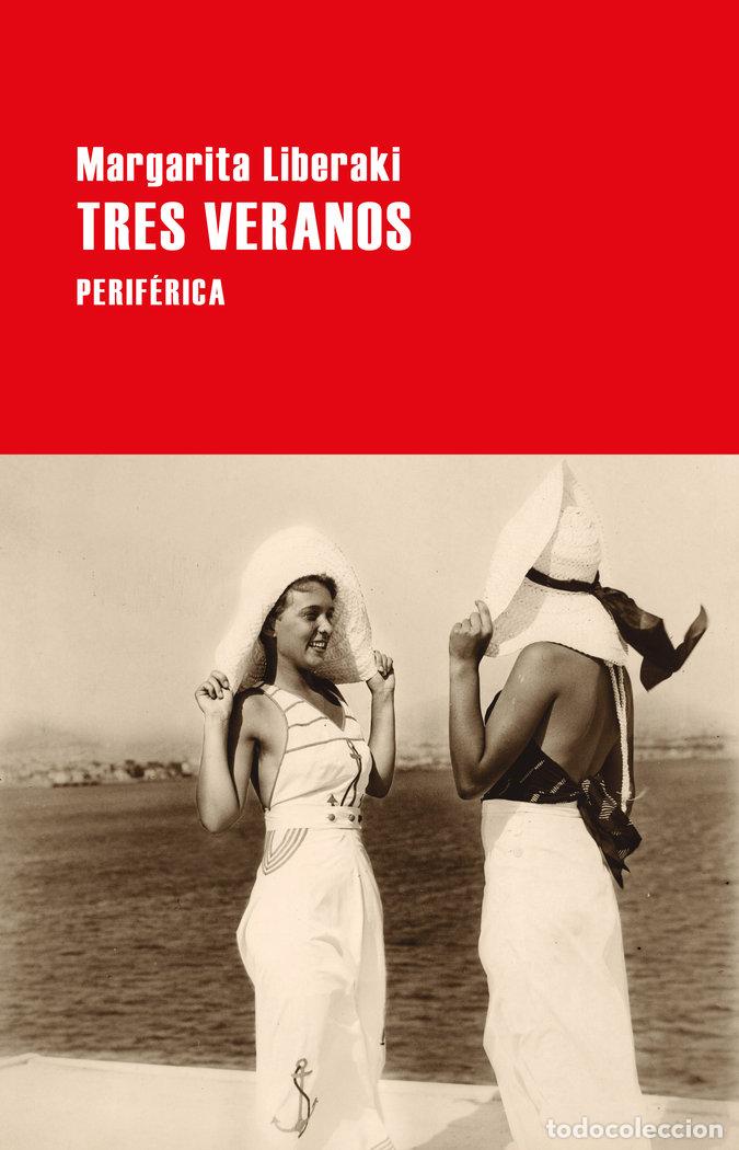 Libros: TRES VERANOS - LIBERAKI, MARGARITA