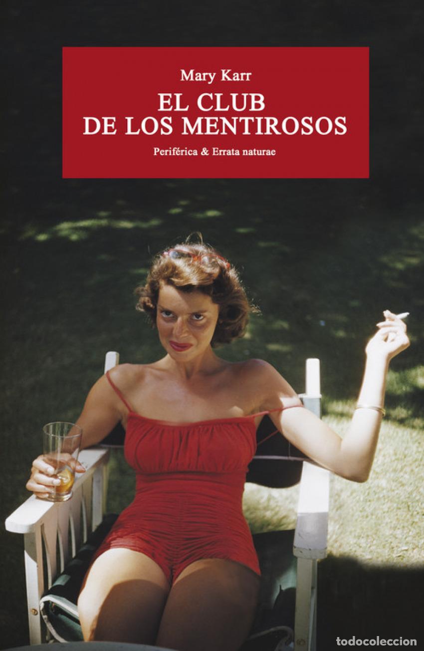 Libros: EL CLUB DE LOS MENTIROSOS - KARR, MARY