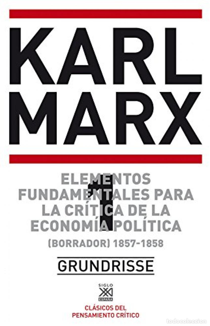 Libros: ELEMENTOS FUNDAMENTALES PARA LA CR&Iacute;TICA DE LA ECONOM&Iacute;A POL&Iacute;TICA. VOL. 1 - MARX, KARL