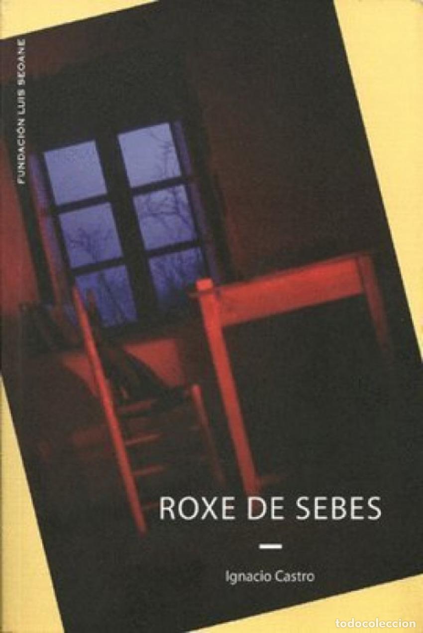 B&uuml;cher: ROXE DE SEBES - Castro Rey, Ignacio