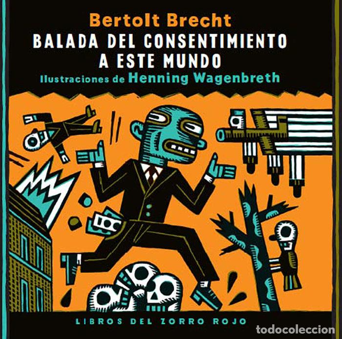 Libros: BALADA DEL CONSENTIMIENTO A ESTE MUNDO - BRECHT, BERTOLT