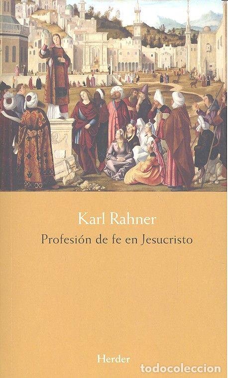 books: PROFESION DE FE EN JESUCRISTO - RAHNER, KARL