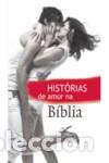 Libros: HISTORIAS DE AMOR NA BIBLIA - Religion y creencias