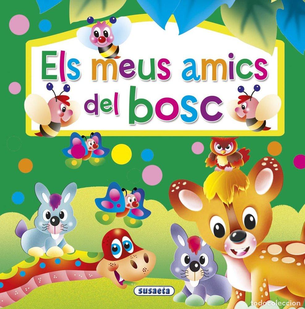 Libros: ELS MEUS AMICS DEL BOSC - SUSAETA, EQUIPO