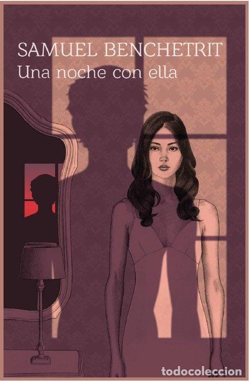 Libri: UNA NOCHE CON ELLA - BENCHETRIT, SAMUEL