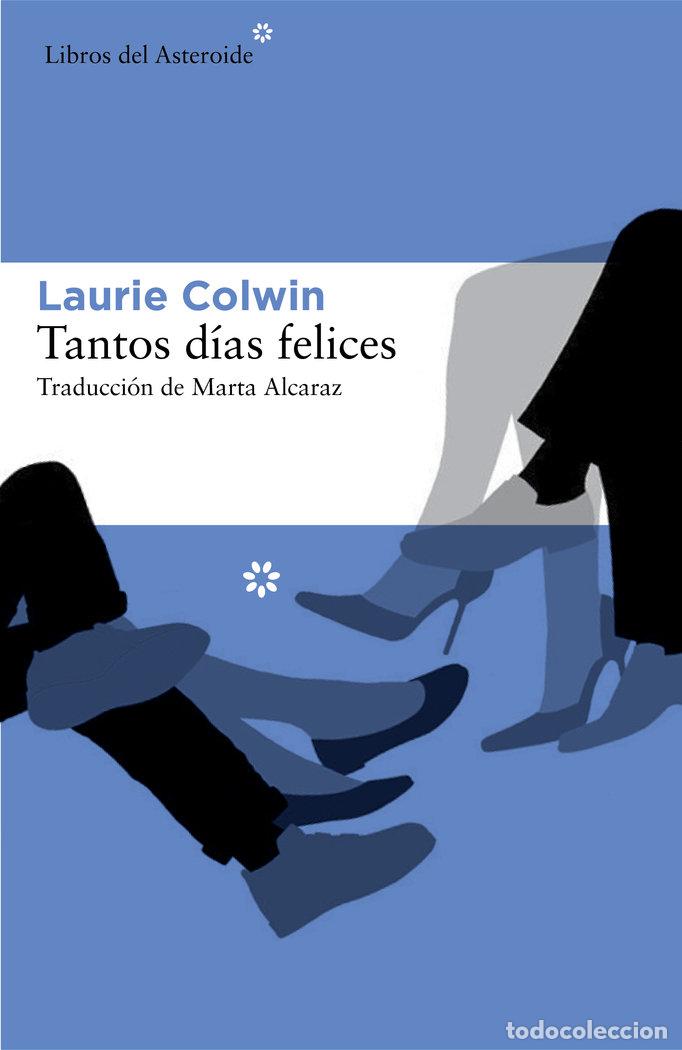 Libros: TANTOS DIAS FELICES - COLWIN, LAURIE