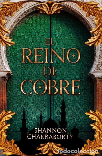 Libros: EL REINO DE COBRE - Chakraborty, Shannon