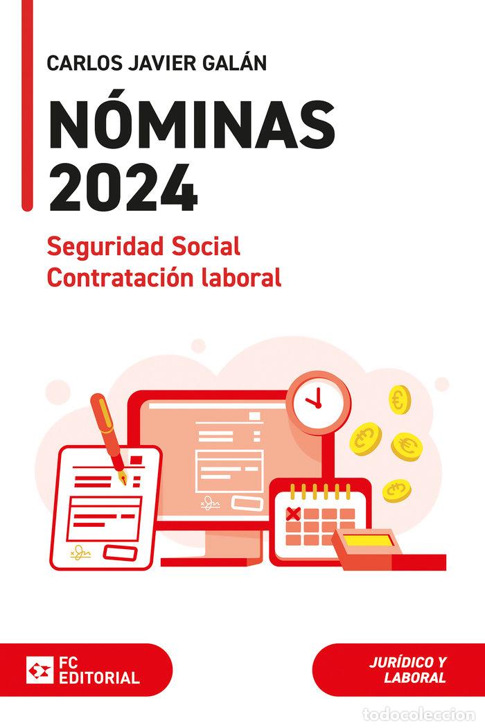 B&uuml;cher: NOMINAS SEGURIDAD SOCIAL Y CONTRATACION LABORAL 2024 - CARLOS JAVIER GALAN GUTIERREZ