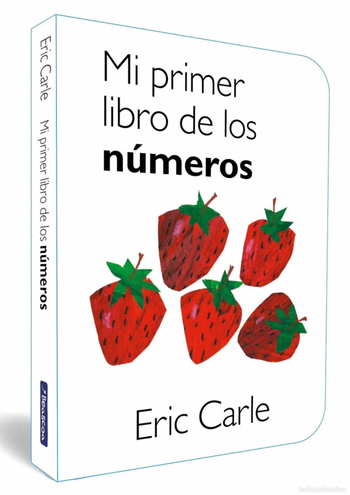 B&uuml;cher: MI PRIMER LIBRO DE LOS N&Uacute;MEROS (COLECCI&Oacute;N ERIC CARLE) - Carle, Eric
