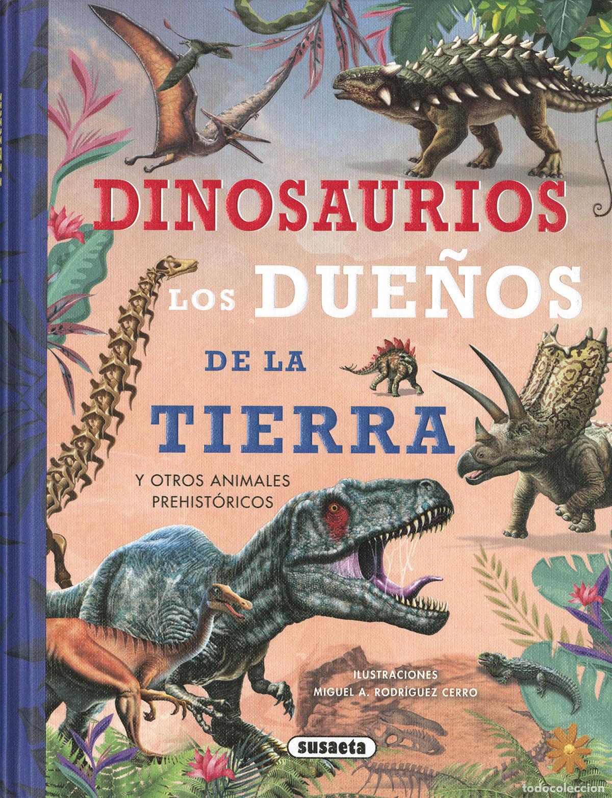 Livros: DINOSAURIOS, LOS DUE&Ntilde;OS DE LA TIERRA - Equipo Susaeta