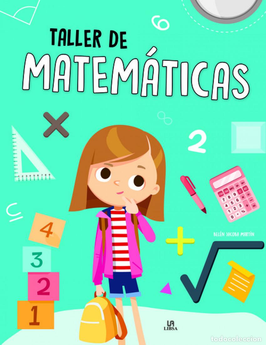 Libri: TALLER DE MATEM&Aacute;TICAS - Mart&iacute;n Armand, Bel&eacute;m Jacoba