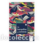 Livres: DE BARQUILLOS Y COMETAS - MARIA ROSA SERDIO