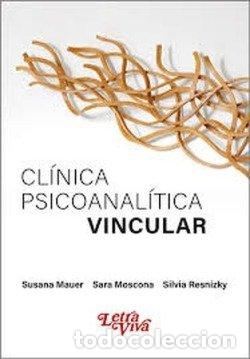 Livres: CLINICA PSICOANALITICA VINCULAR - SARA MOSCONA, SILVIA RESNIZKY