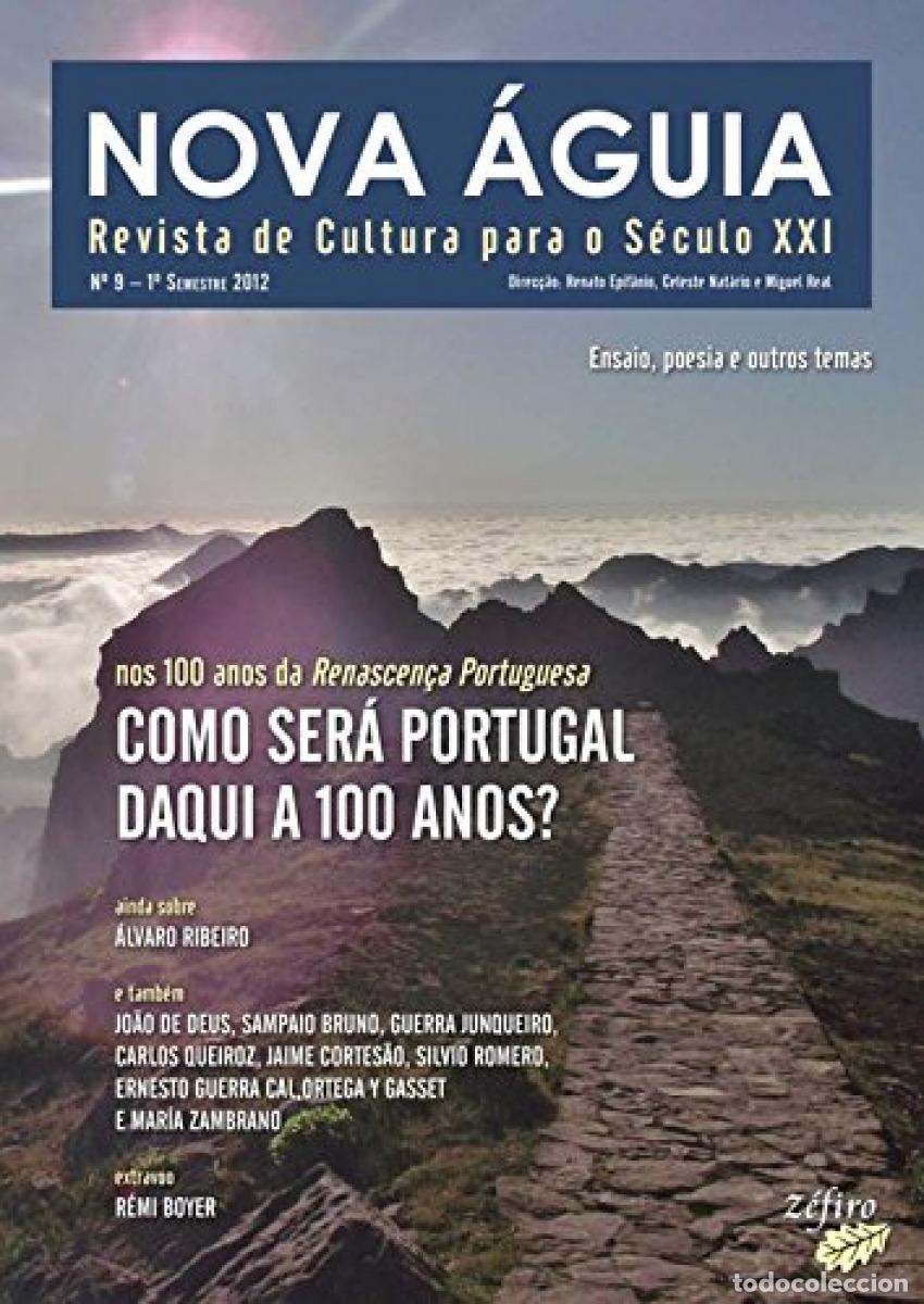 Libri: NOVA &Aacute;GUIA N&ordm; 9 - 1&ordm; SEM. 2012 - PORTUGAL DAQUI A 100 ANOS - EPIF&Acirc;NIO, RENATO