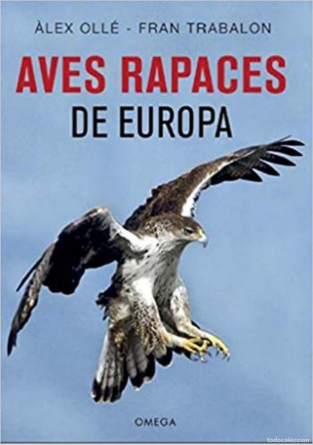 Libri: AVES RAPACES DE EUROPA - Olle, Alex