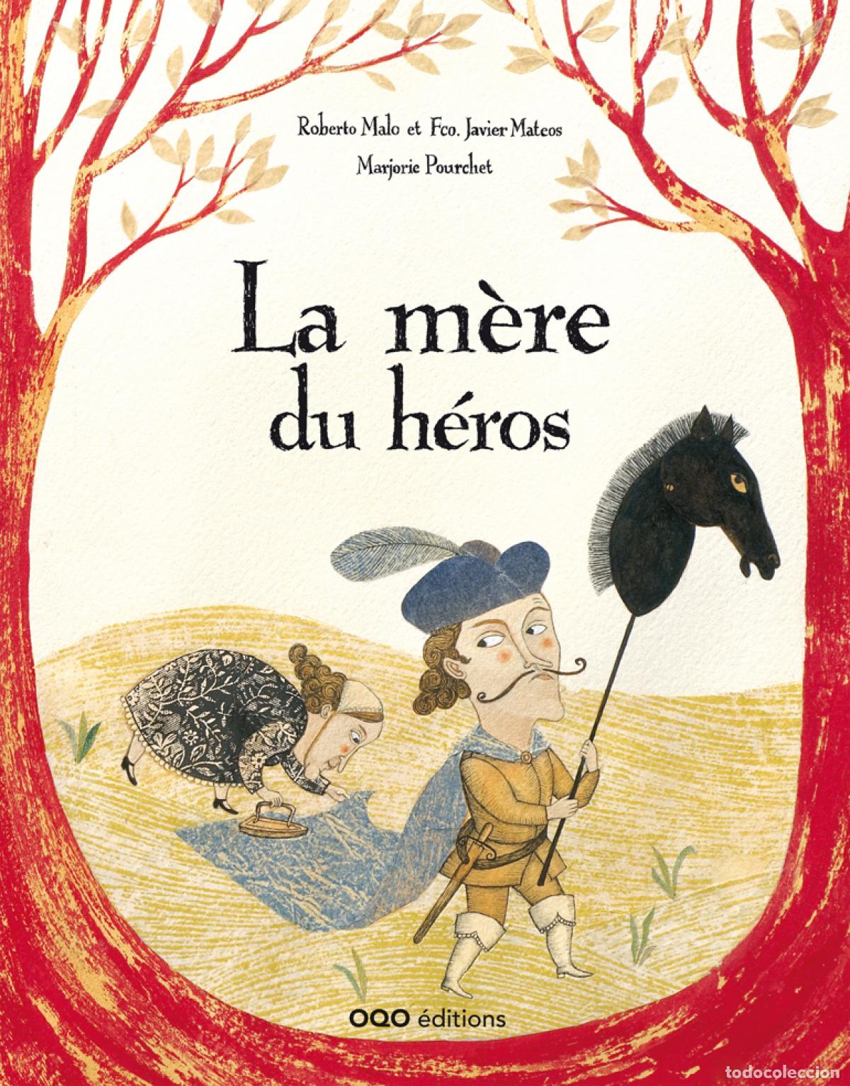 Livres: LA M&Egrave;RE DU H&Eacute;ROS - Malo Galve, Roberto David
