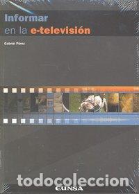 Libros: INFORMAR EN LA E TELEVISION - PEREZ, GABRIEL