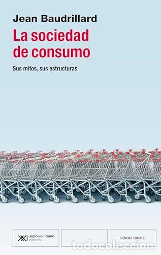B&uuml;cher: LA SOCIEDAD DE CONSUMO - BAUDRILLARD, JEAN
