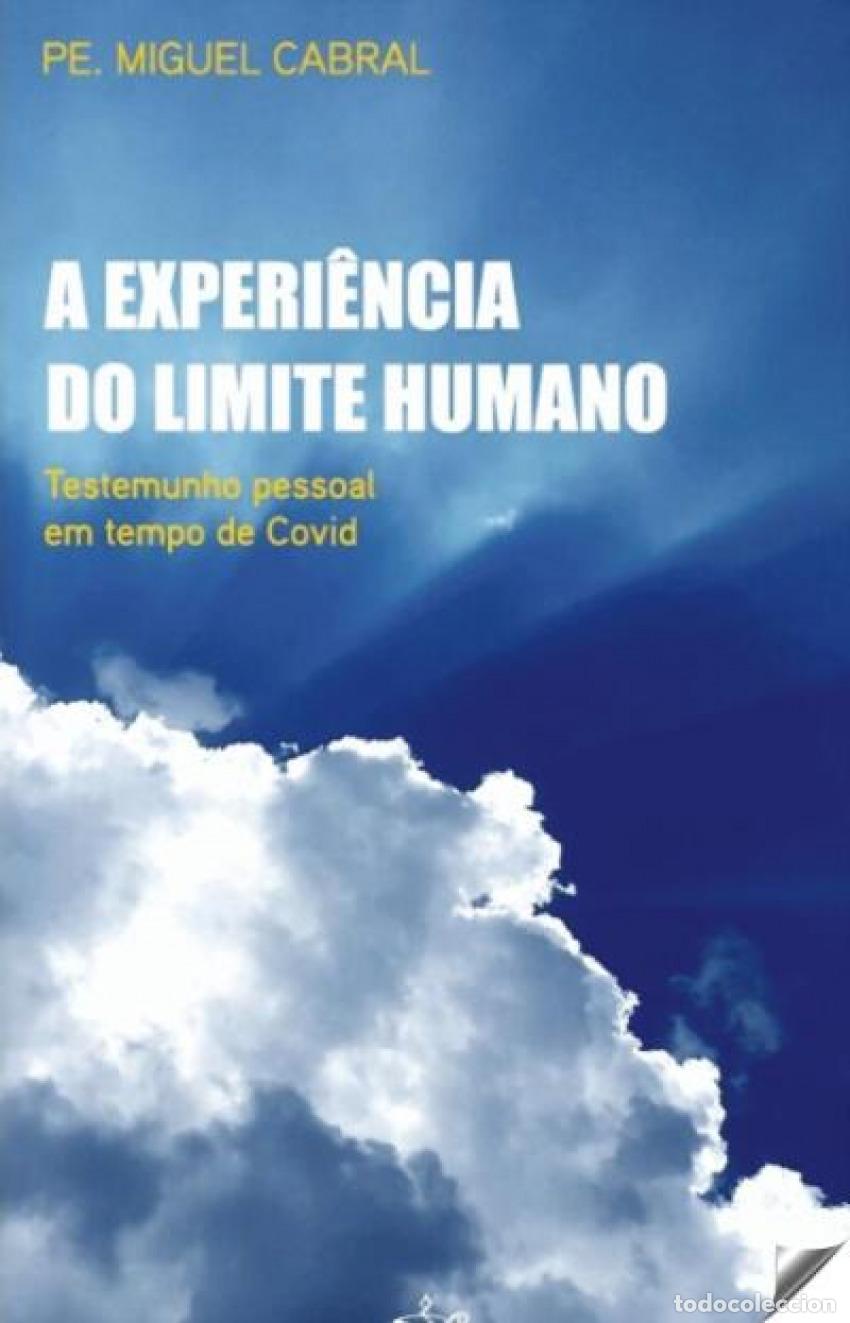 B&uuml;cher: A EXPERI&Ecirc;NCIA DO LIMITE HUMANO - Pe Miguel Cabral