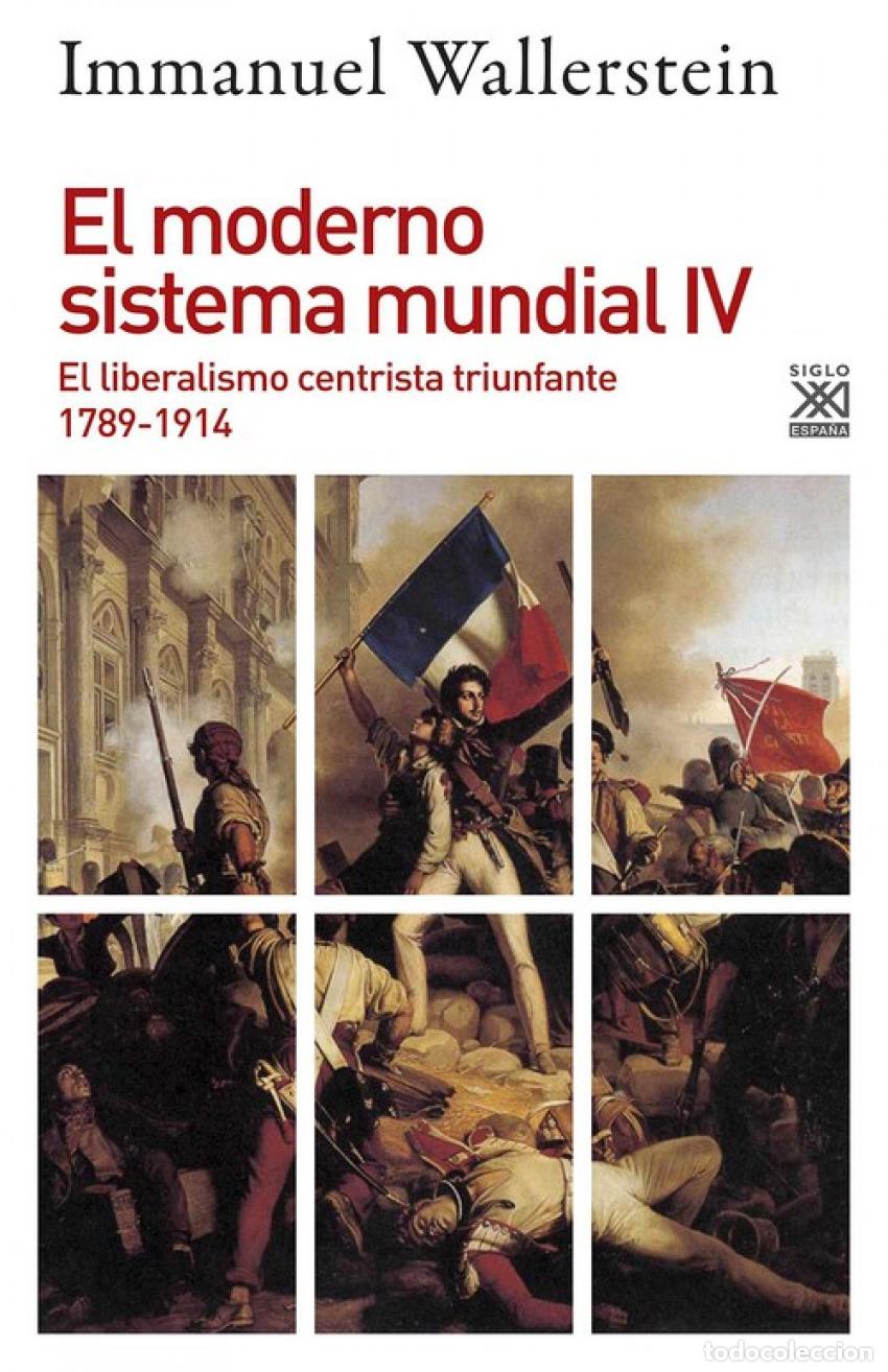 Livros: EL MODERNO SISTEMA MUNDIAL IV - Wallerstein, Immanuel
