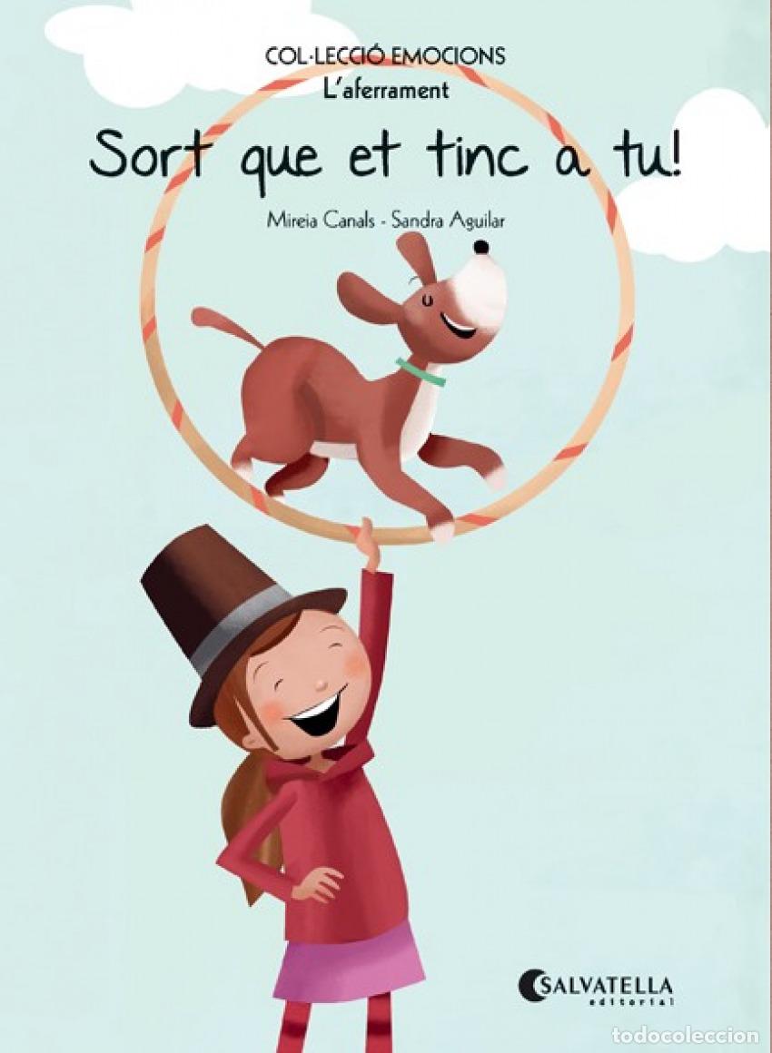 books: SORT QUE EL TINC A T&Uacute;! - Canals, Mireia