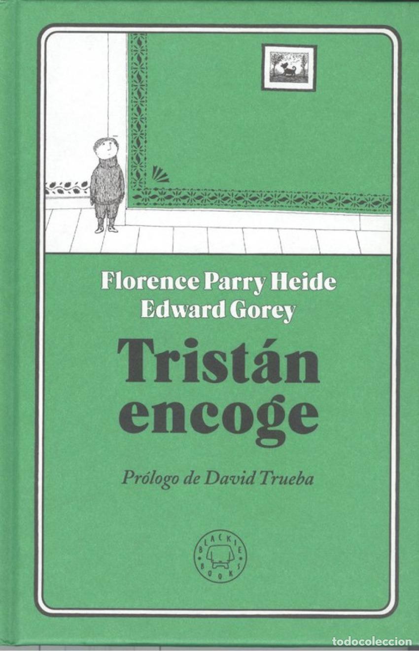 Libri: TRIST&Aacute;N ENCOGE - Parry Heide, Florence