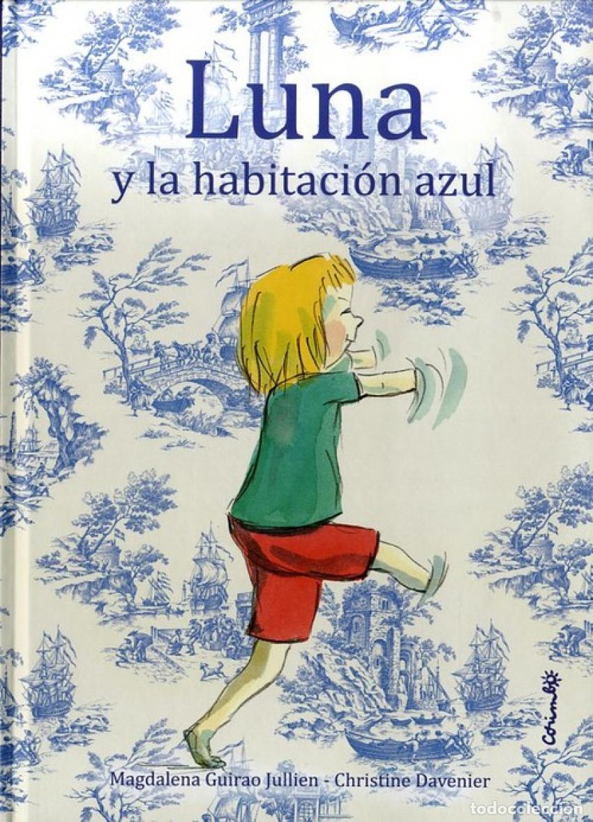 Libri: LUNA Y LA HABITACI&Oacute;N AZUL - Guirao Jullien, Magdalena