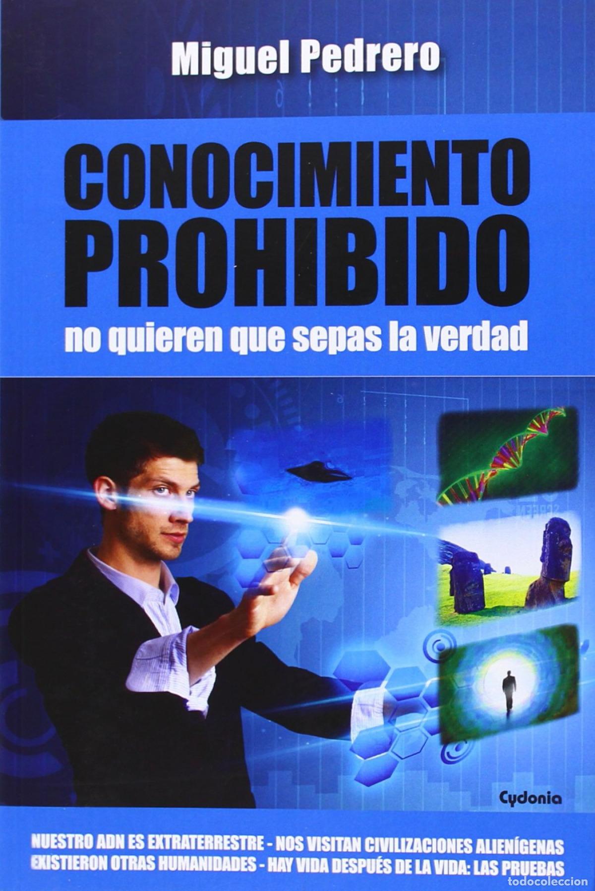 Livros: CONOCIMIENTO PROHIBIDO - Miguel Pedrero