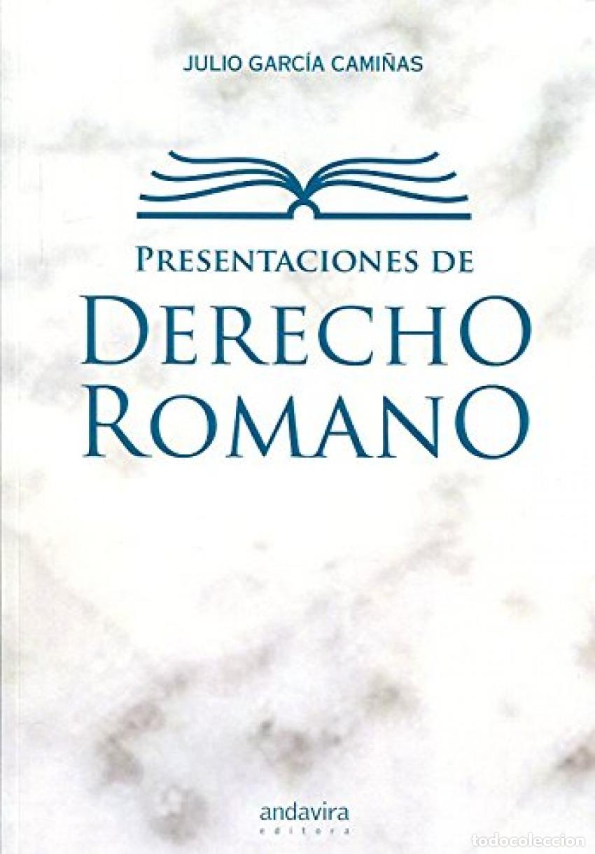 books: PRESENTACIONES DE DERECHO ROMANO - Garc&iacute;a Cami&ntilde;as, Julio