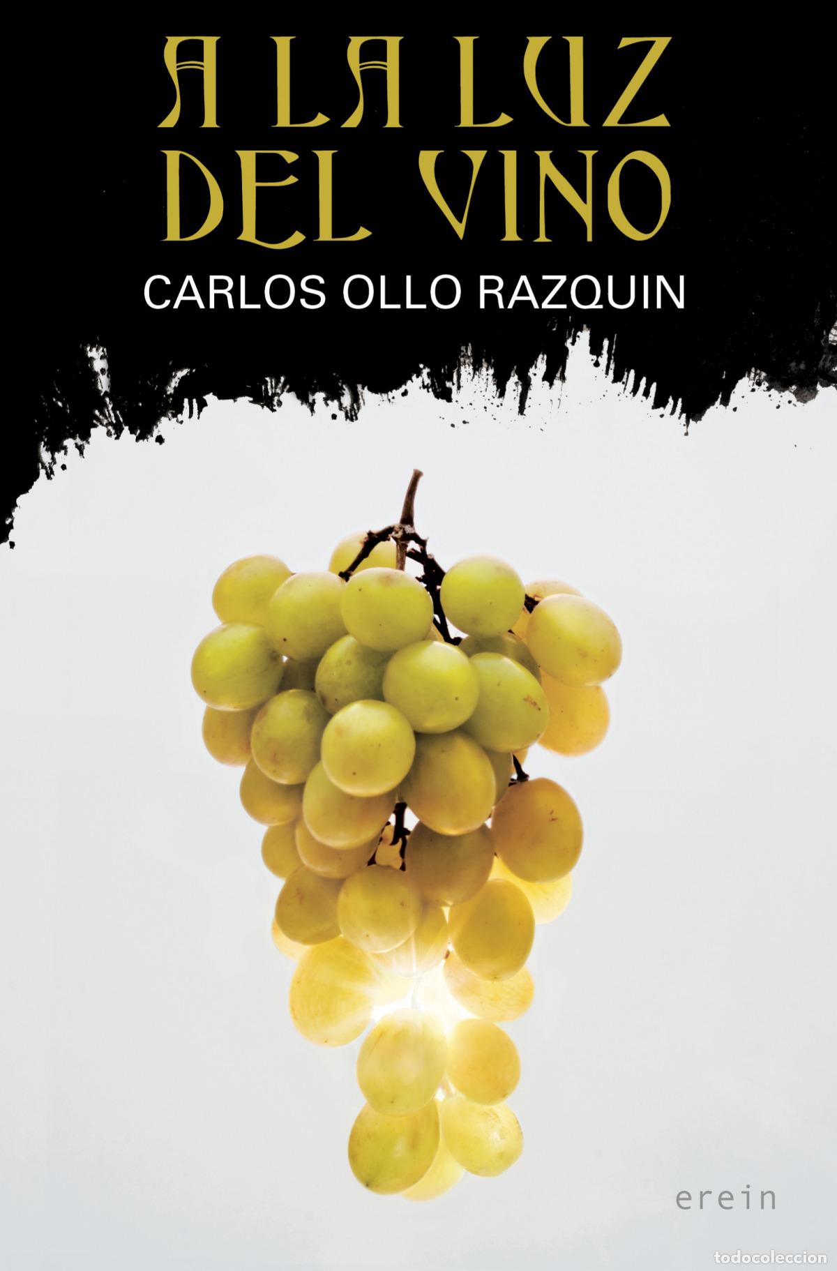 books: A LA LUZ DEL VINO - Carlos Ollo Razquin