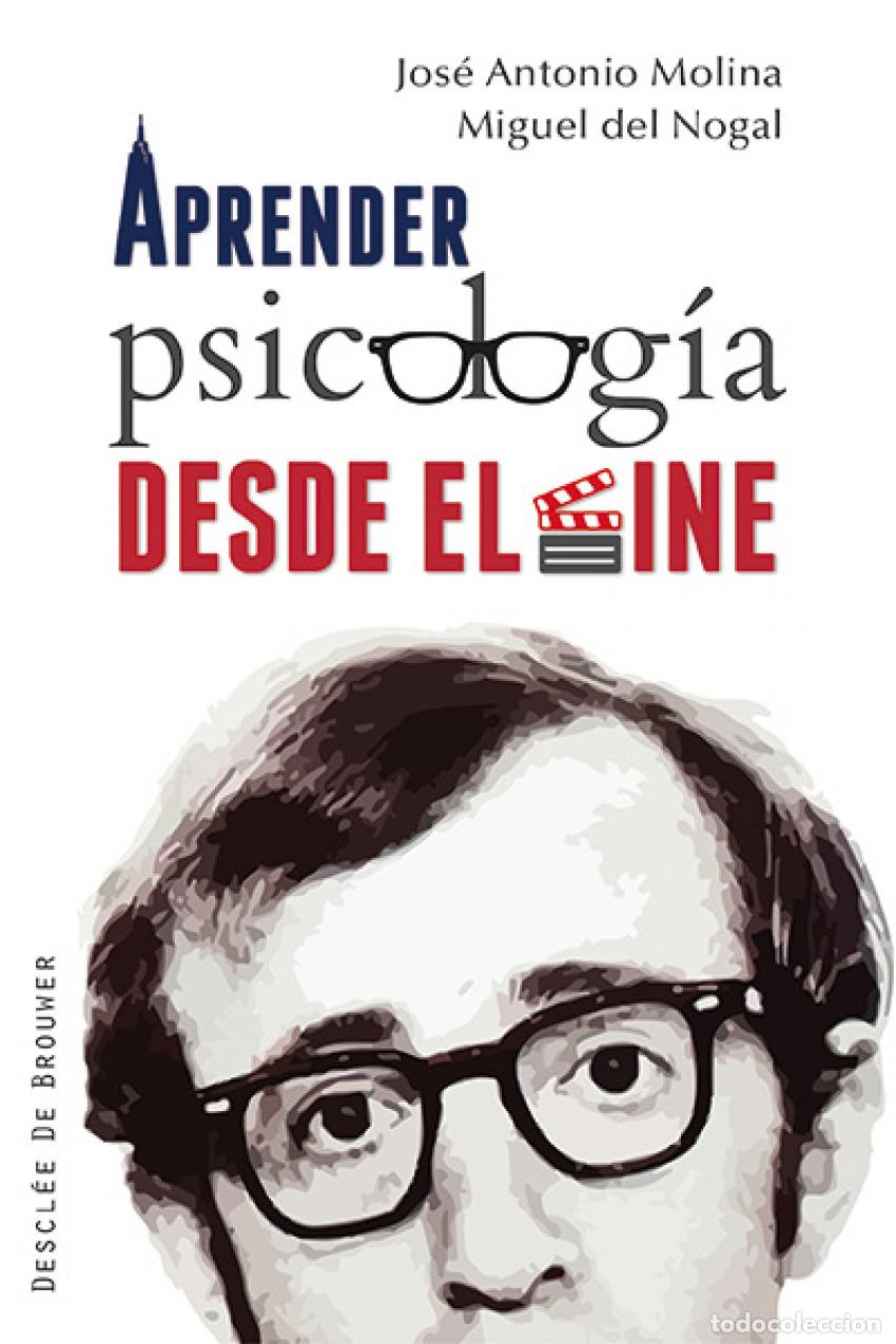 B&uuml;cher: APRENDER PSICOLOG&Iacute;A DESDE EL CINE - Molina del Peral, Jose Antonio