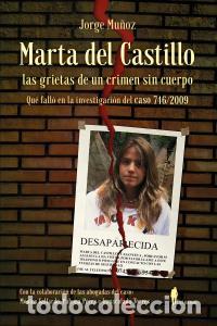 Libros: Marta del castillo. las grietas de un crimen sin cuerpo - Munoz Moreno, Jorge