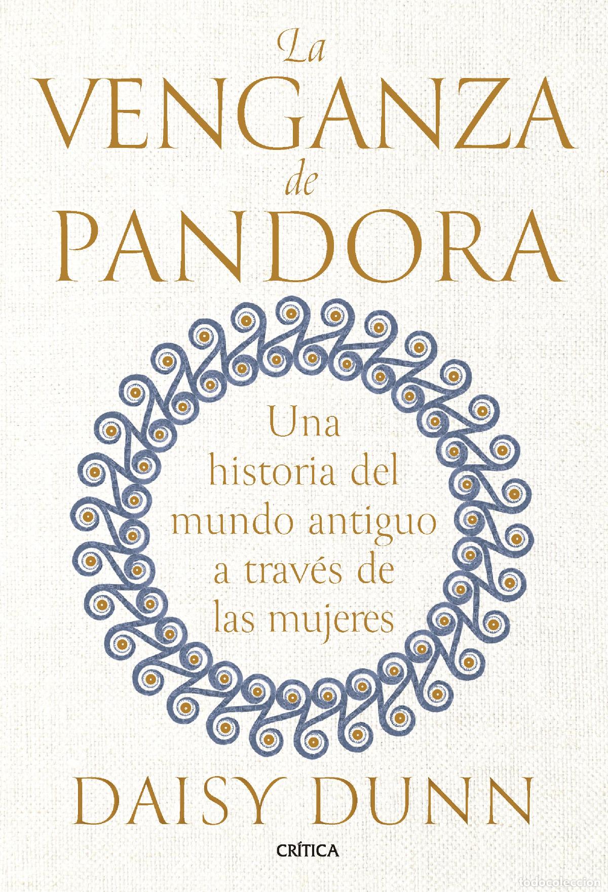 Libros: LA VENGANZA DE PANDORA - Dunn, Daisy