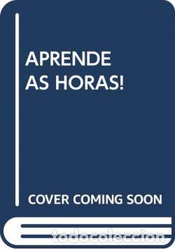 Livres: APRENDE AS HORAS! - VV.AA.