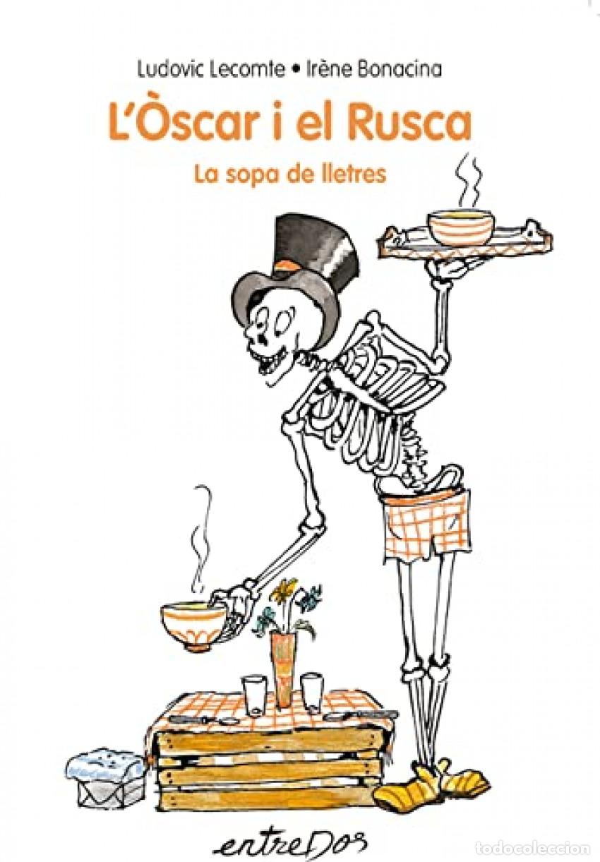Livres: L'&Ograve;SCAR I EL RUSCA. LA SOPA DE LLETRES - Lecomte, Ludovic