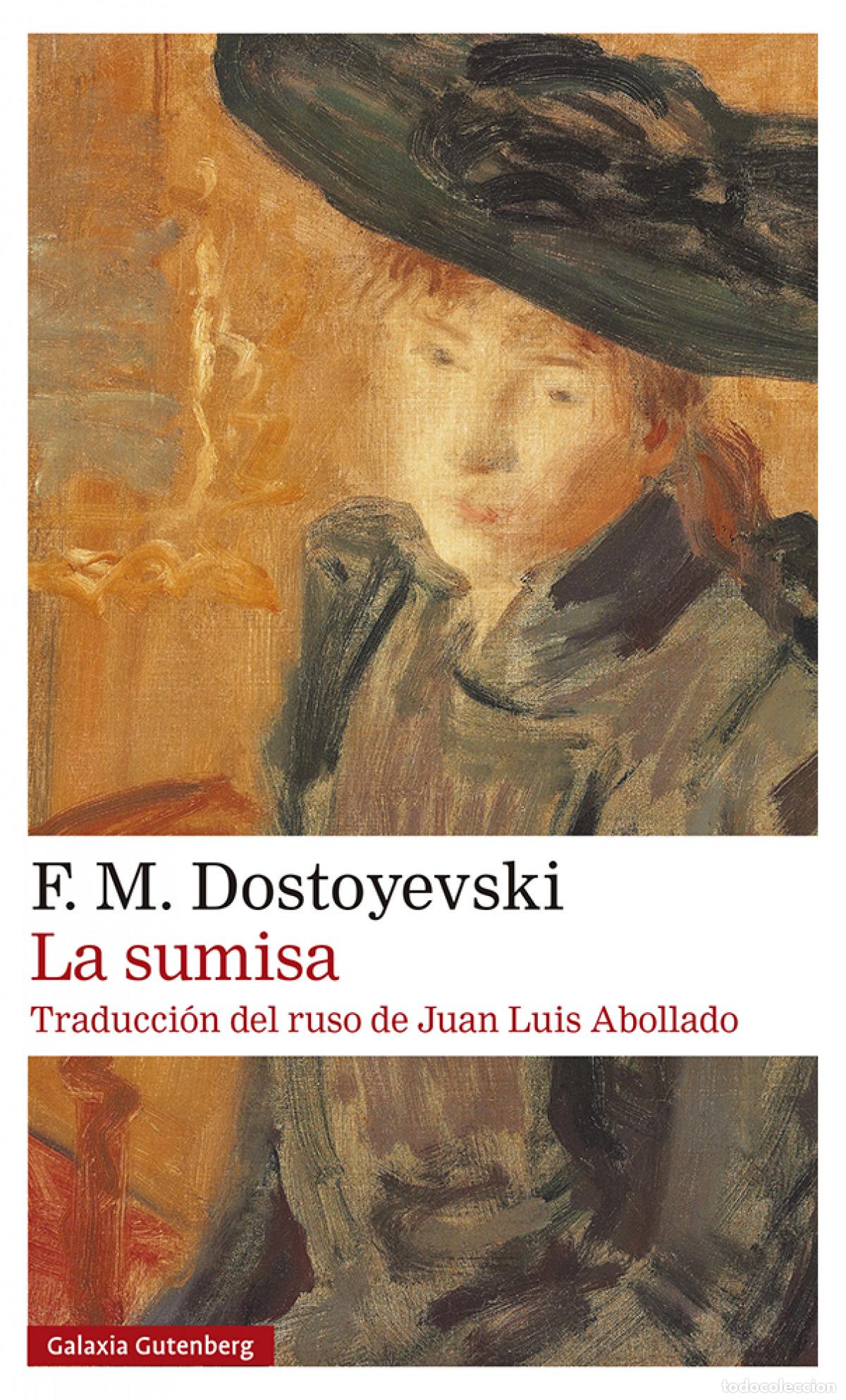 Libros: LA SUMISA - Dostoyevski, Fi&oacute;dor
