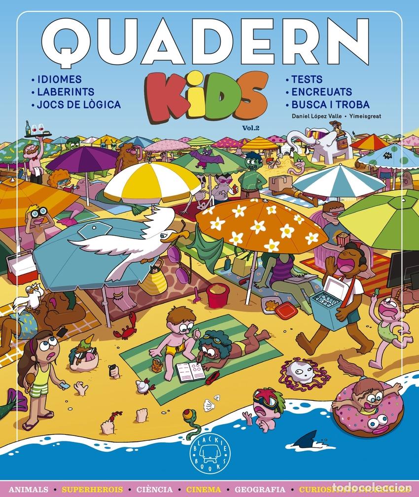 Livres: QUADERN KIDS VOL. 2 - L&oacute;pez Valle, Daniel