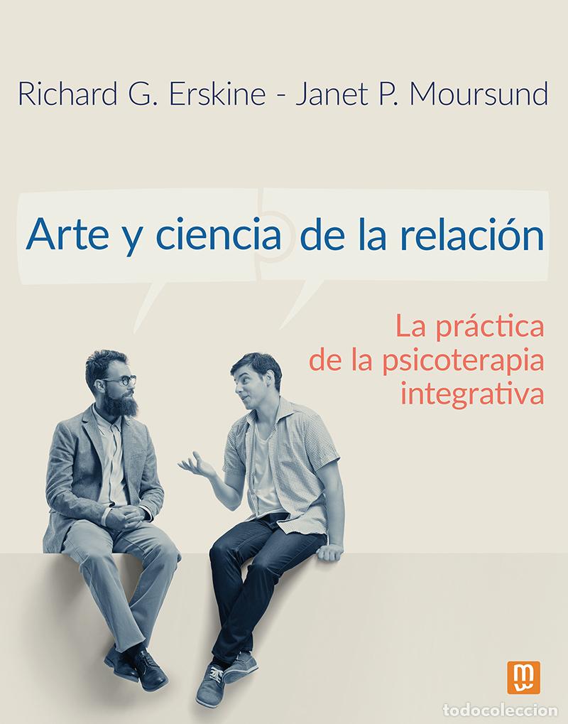 Livres: ARTE Y CIENCIA DE LA RELACION - ERSKINE, RICHARD G
