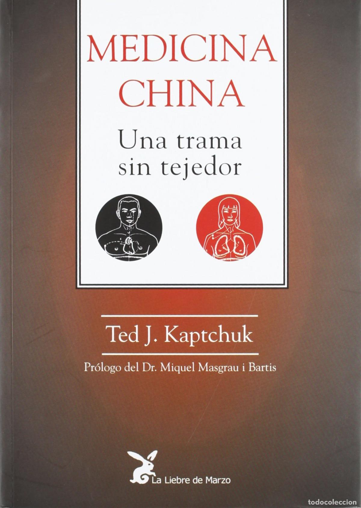 Livres: MEDICINA CHINA - Kaptchuk, Ted